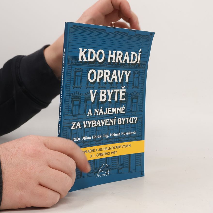 Helena Nováková Kdo hradí opravy v bytě a nájemné za vybavení bytu