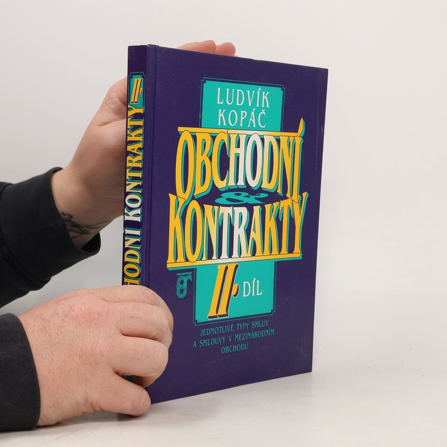 Ludvík Kopáč Obchodní kontrakty II