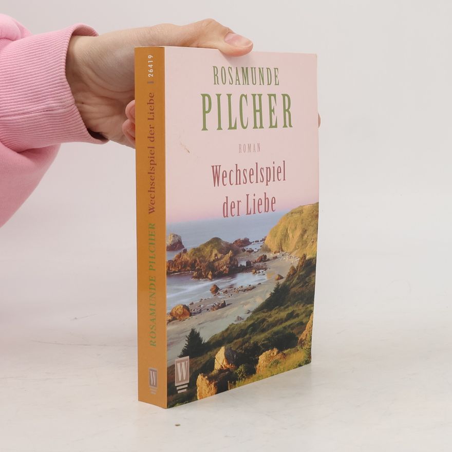 Rosamunde Pilcher Wechselspiel der Liebe