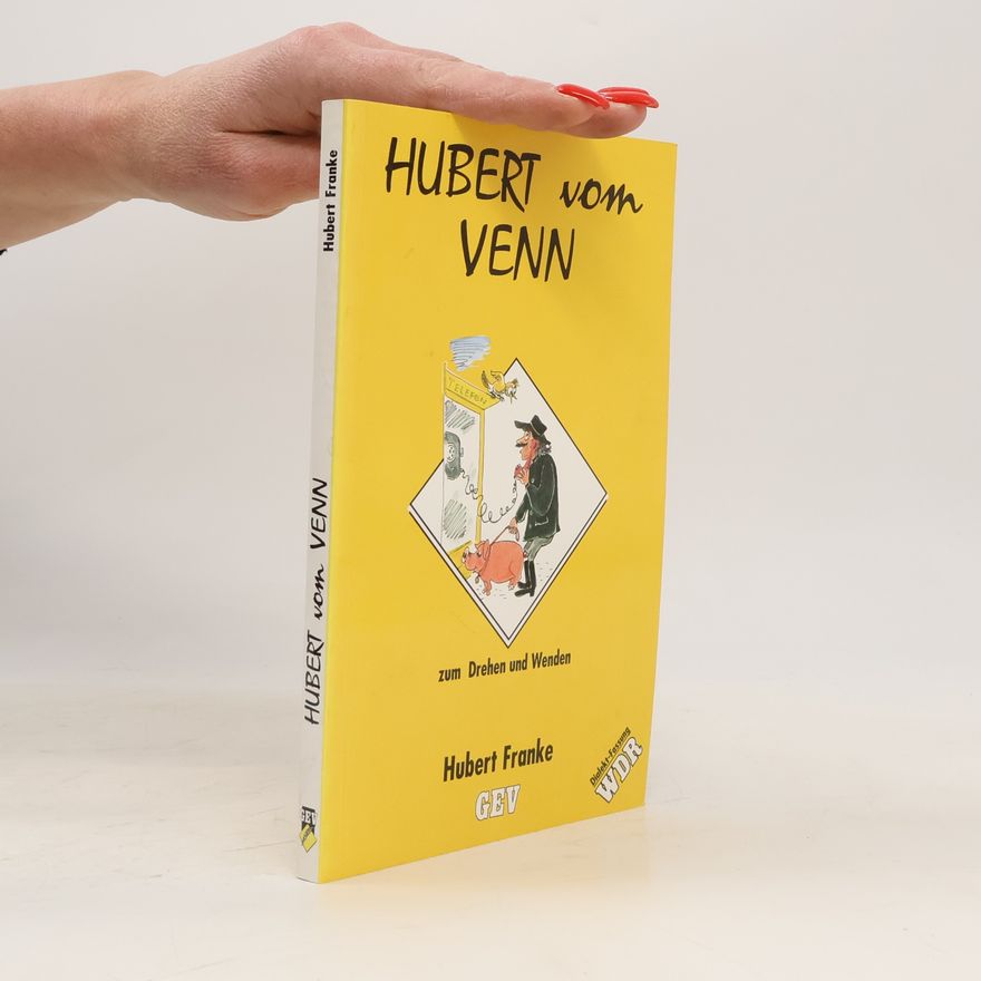 Hubert Franke Hubert vom Venn: Zum Drehen und Wenden - Dialekt-Fassung