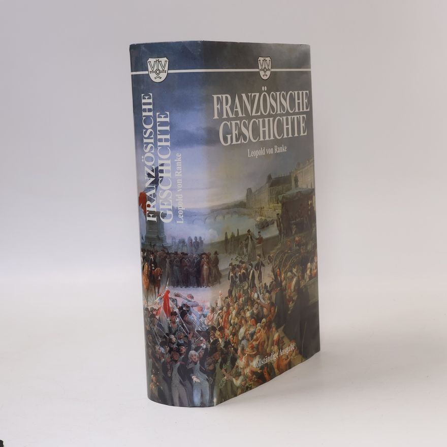 Leopold von Ranke Französische Geschichte. Vollständige Ausgabe