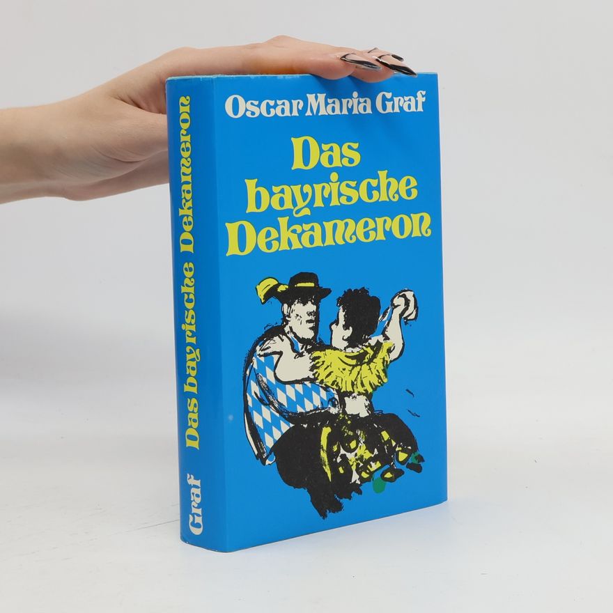 Oskar Maria Graf Das bayerische Dekameron