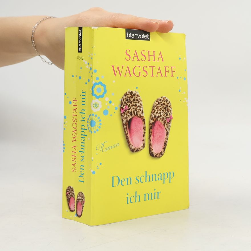 Sasha Wagstaff Den schnapp ich mir