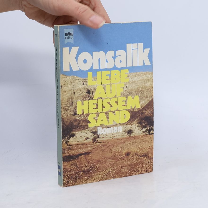 Heinz Günther Konsalik Liebe auf heissem Sand