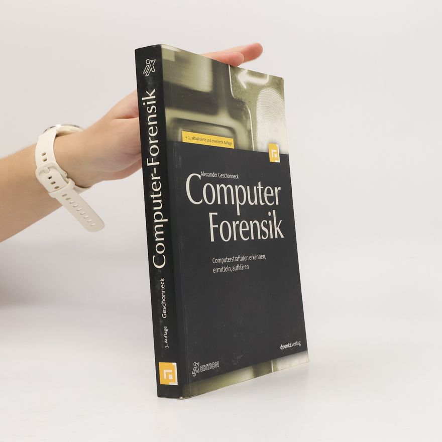 Alexander Geschonneck iX-Edition - 3: Computer-Forensik