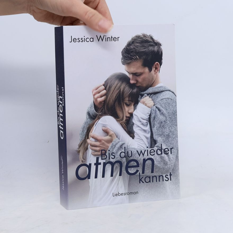 Jessica Winter Bis du wieder atmen kannst
