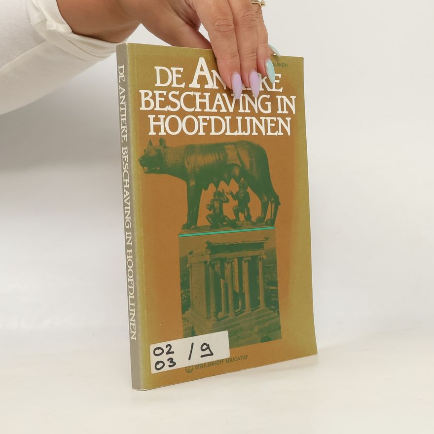 L. Van Aken De antieke beschaving in hoofdlijnen