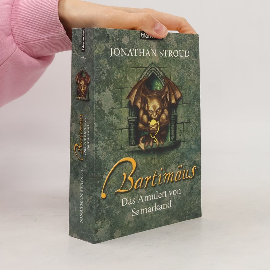 Jonathan Stroud Bartimäus: Das Amulett von Samarkand