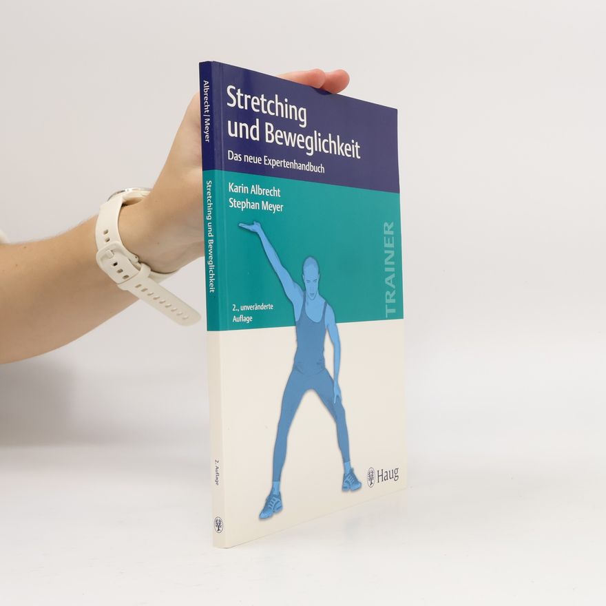 Stephan Martin Meyer Stretching und Beweglichkeit