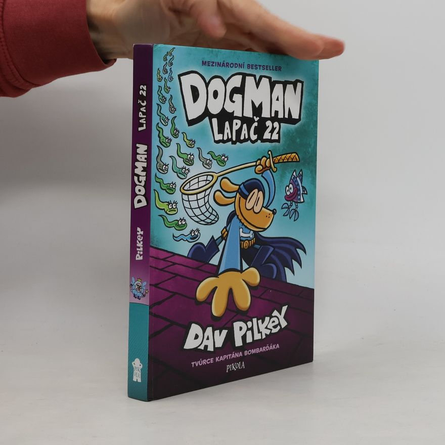 Dav Pilkey Dogman. Lapač 22