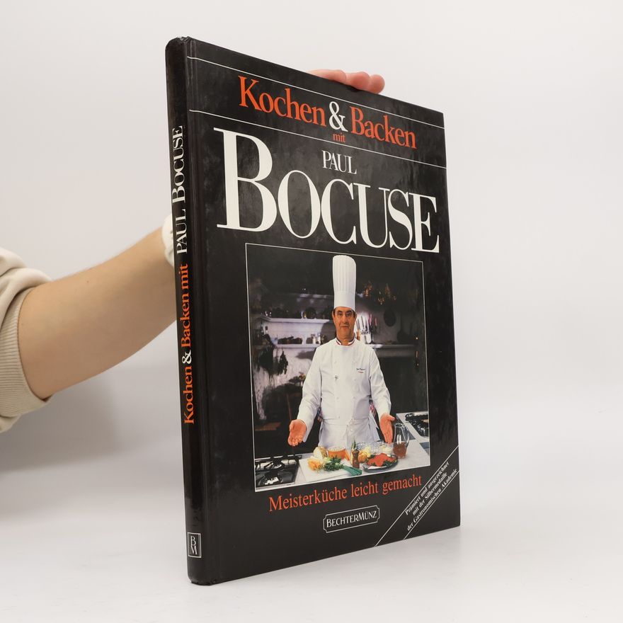 Paul Bocuse Kochen & backen mit Paul Bocuse