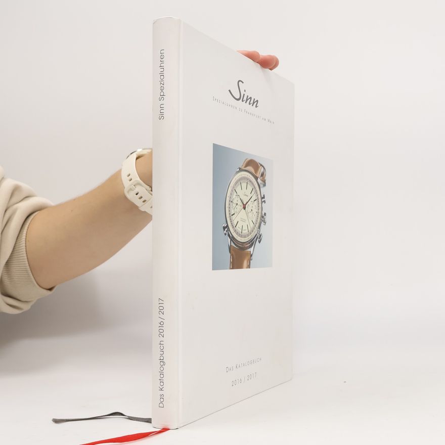 Jürgen Jeibmann Sinn Spezialuhren. Das Katalogbuch 2016 / 2017