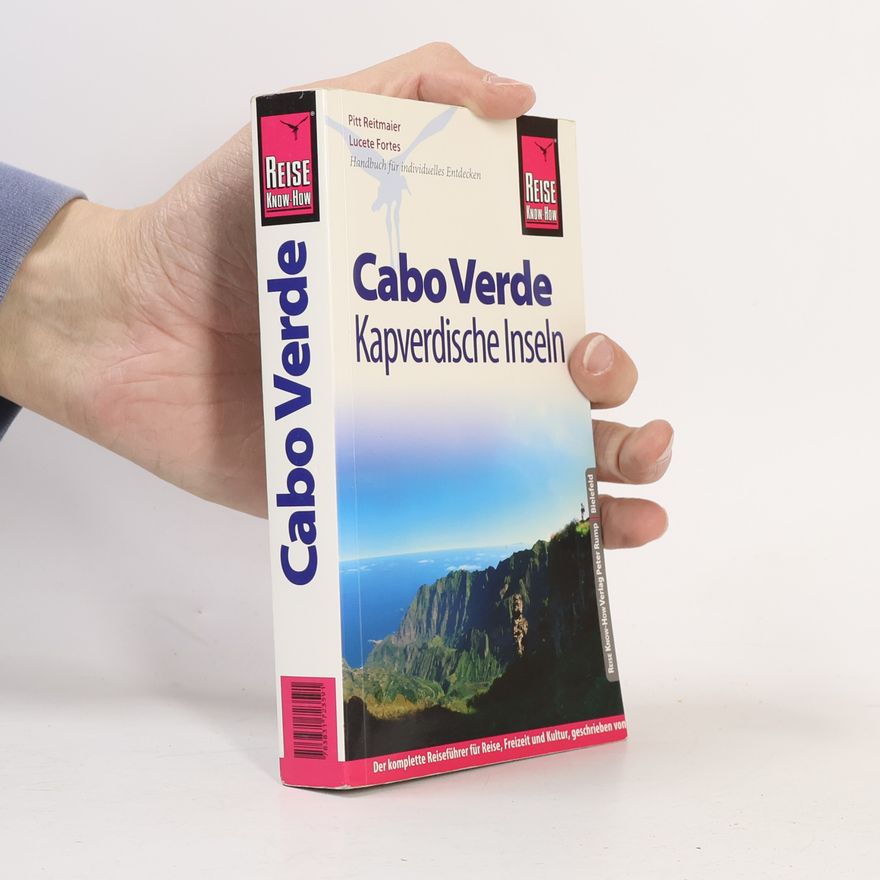 Lucete Fortes Reise Know-How: Cabo Verde, Kapverdische Inseln