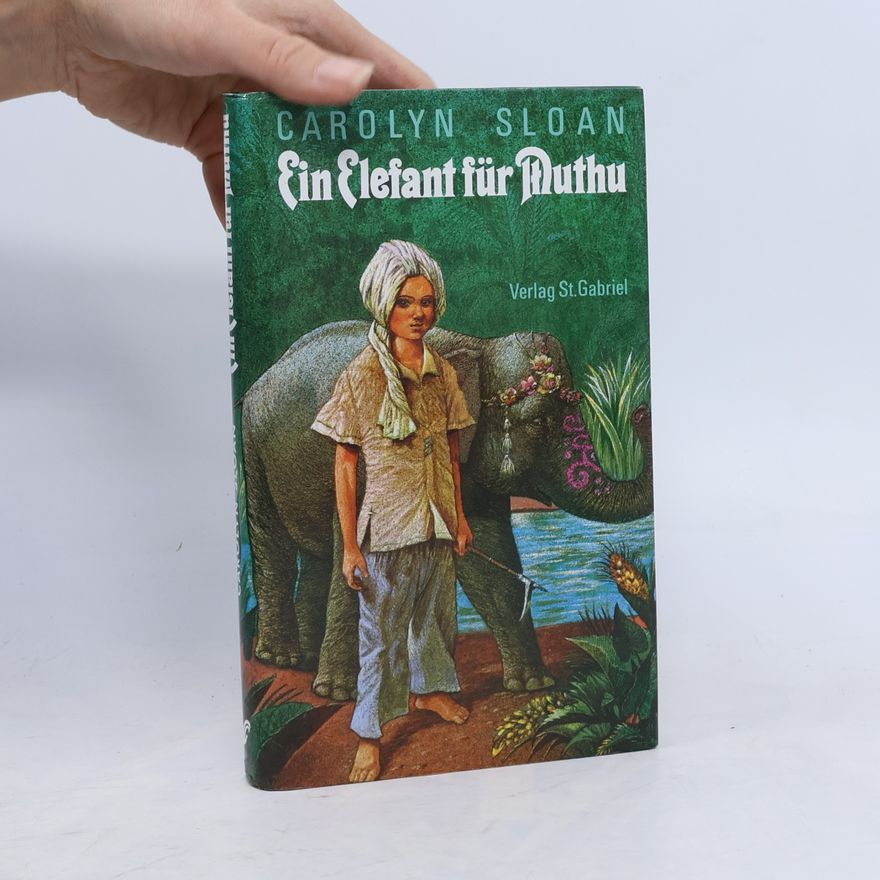 Carolyn Sloan Ein Elefant für Muthu
