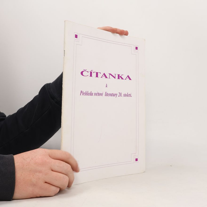 kolektiv Čítanka pro Přehled světové literatury 20. století