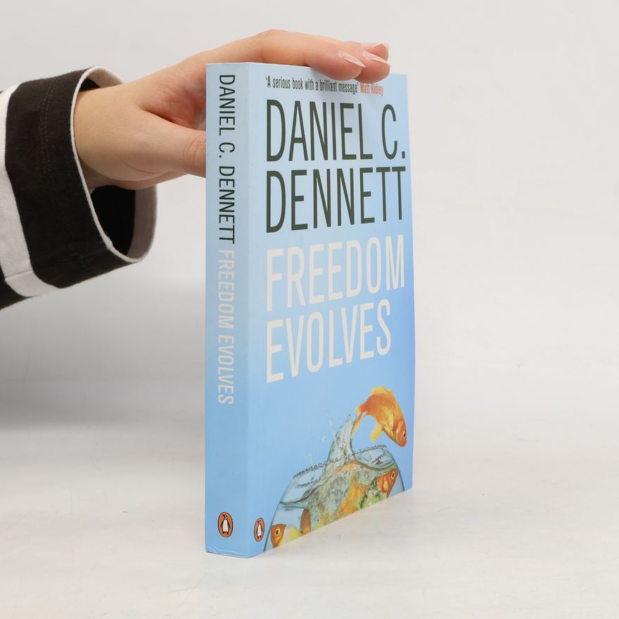 Daniel Dennett Freedom evolves