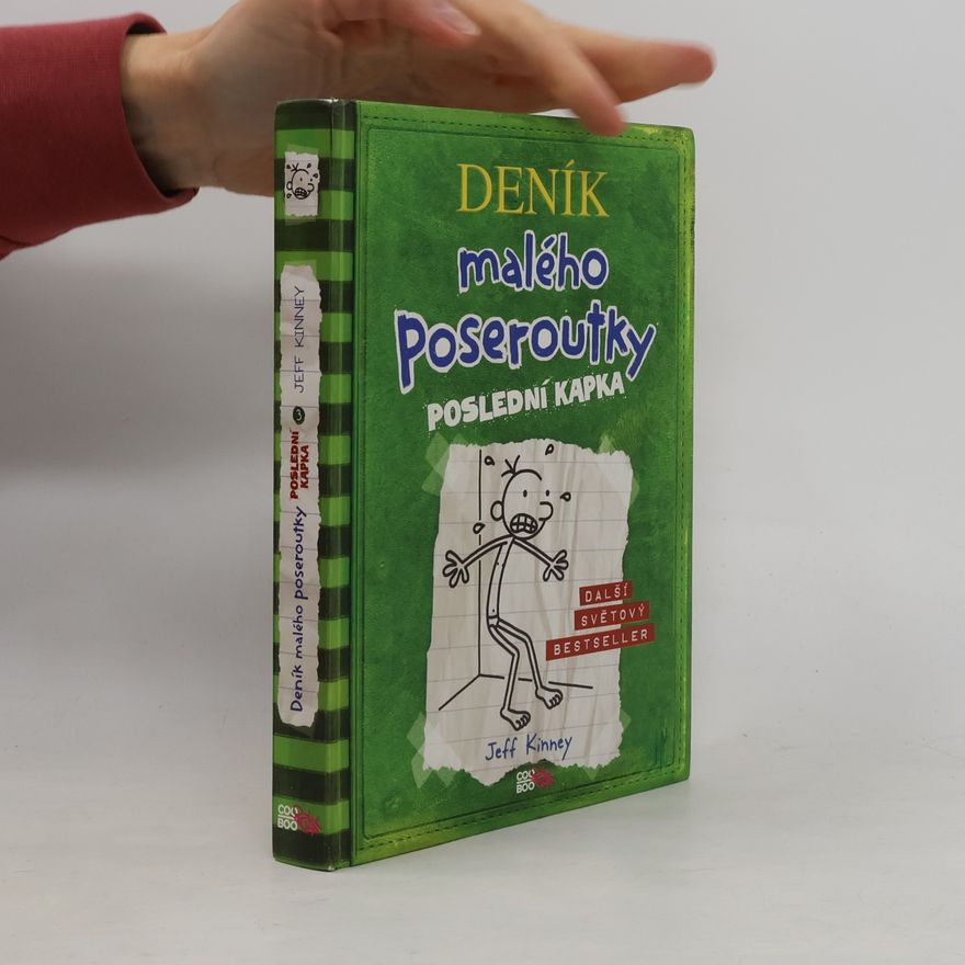 Jeff Kinney Deník malého poseroutky 3. Poslední kapka
