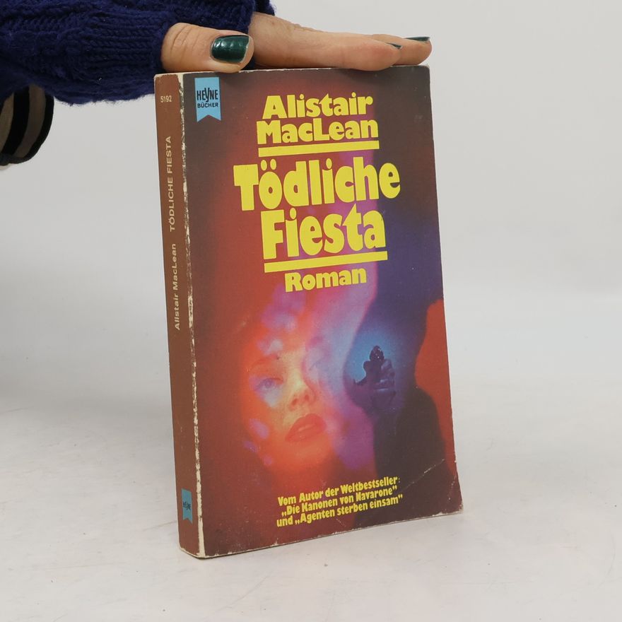 Alistair MacLean Tödliche Fiesta