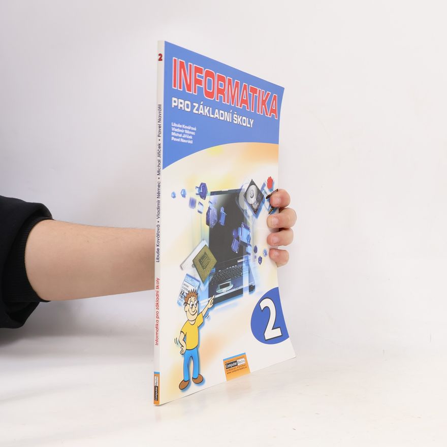 Libuše Kovářová Informatika pro ZŠ - 2. díl