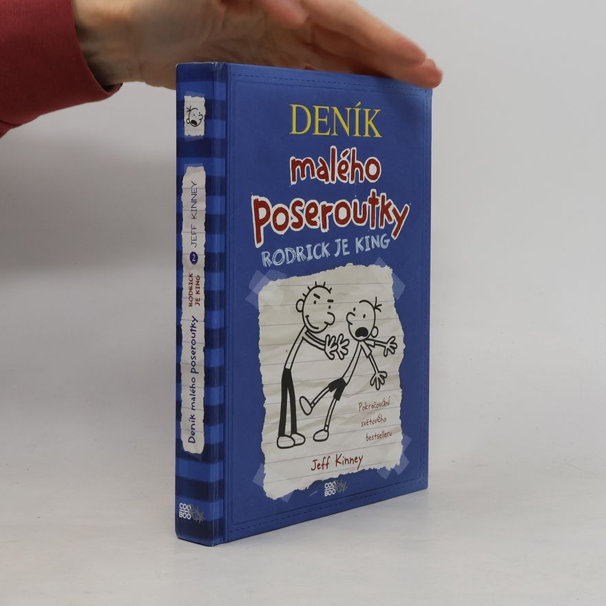 Jeff Kinney Deník malého poseroutky 2. Rodrick je king