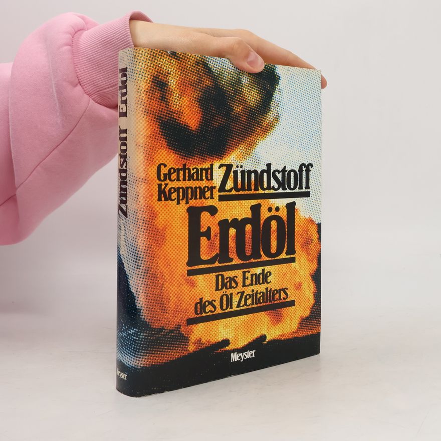 Gerhard Keppner Zündstoff Erdöl