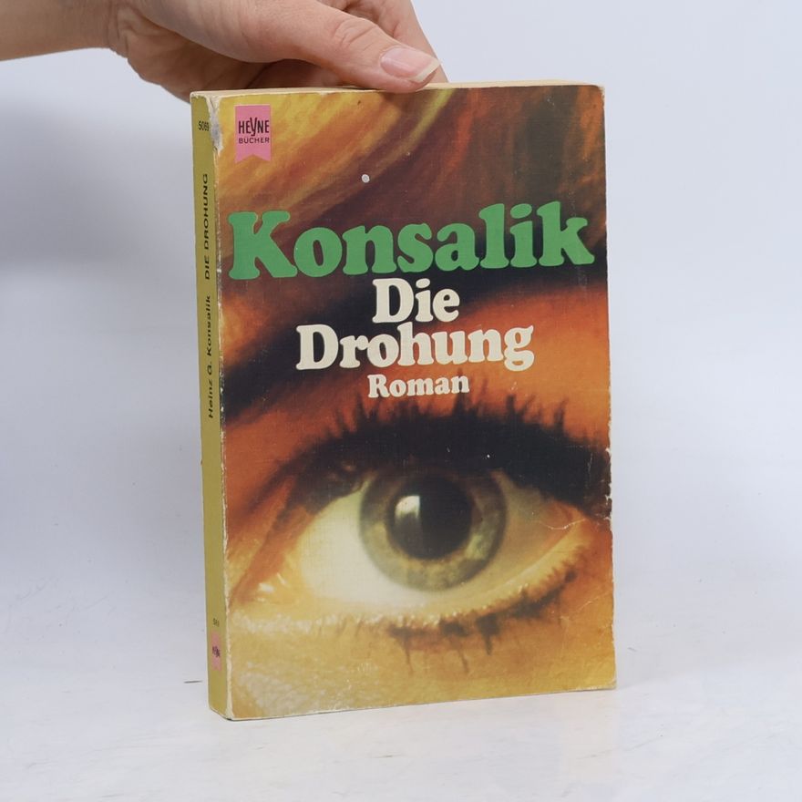 Heinz Günther Konsalik Die Drohung