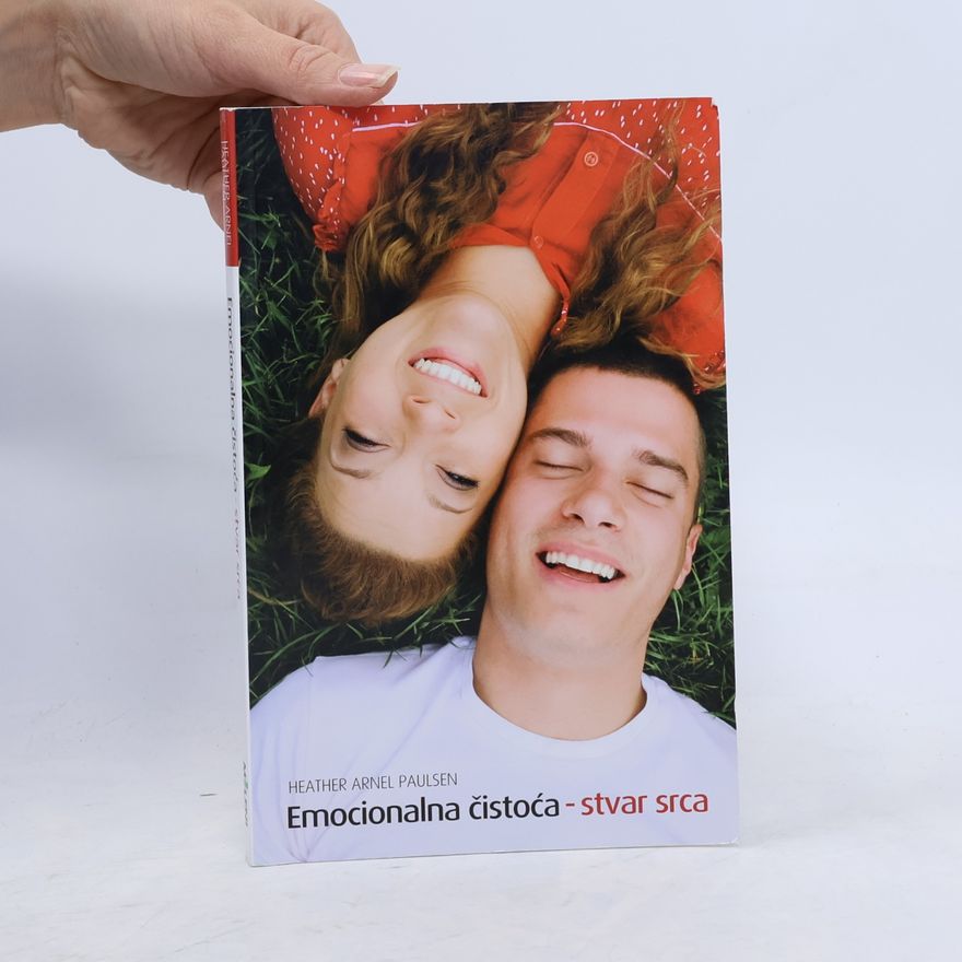 Heather Arnel Paulsen Emocionalna čistoća - stvar srca