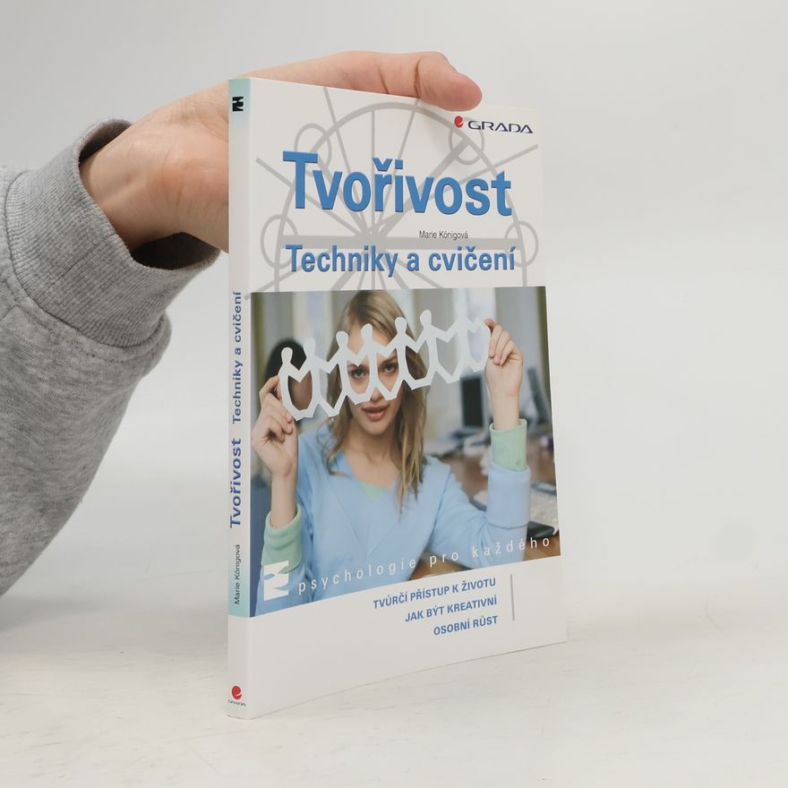 Marie Königová Tvořivost: Techniky a cvičení
