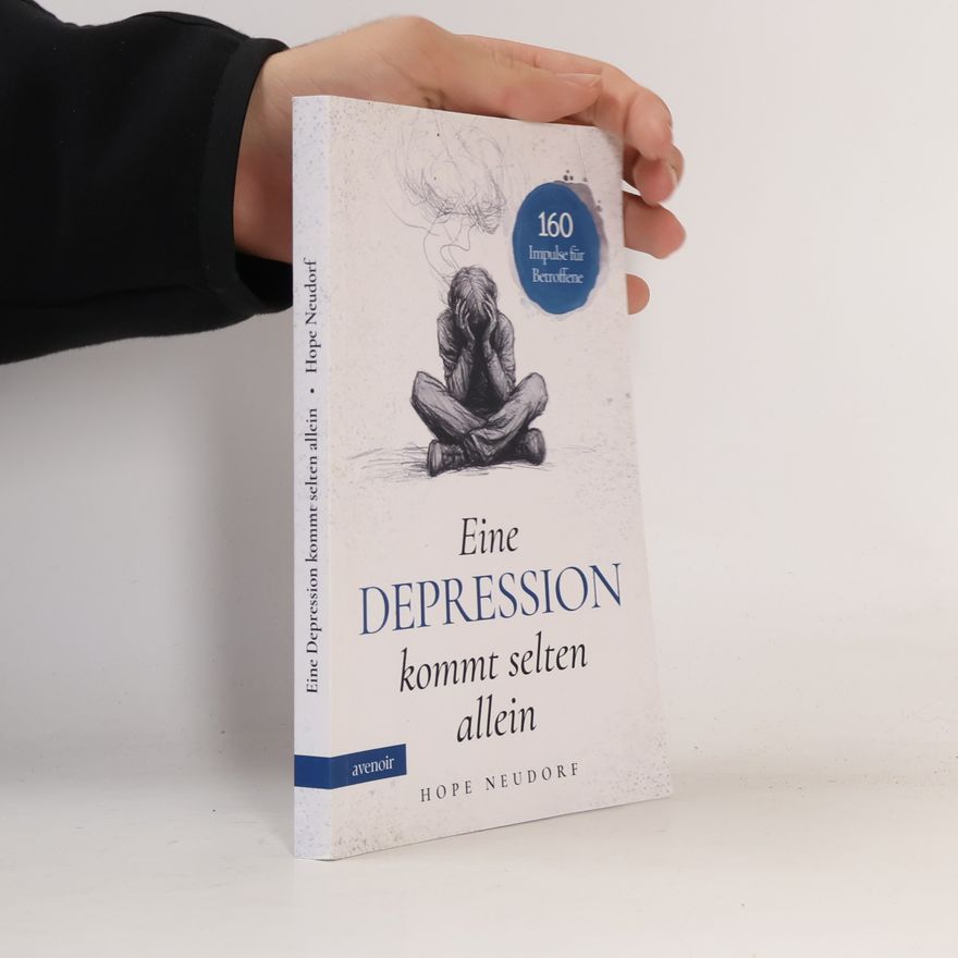 Hope Neudorf Eine Depression kommt selten allein
