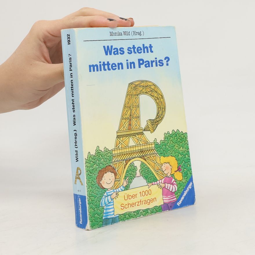 Monika Wild Was steht mitten in Paris?