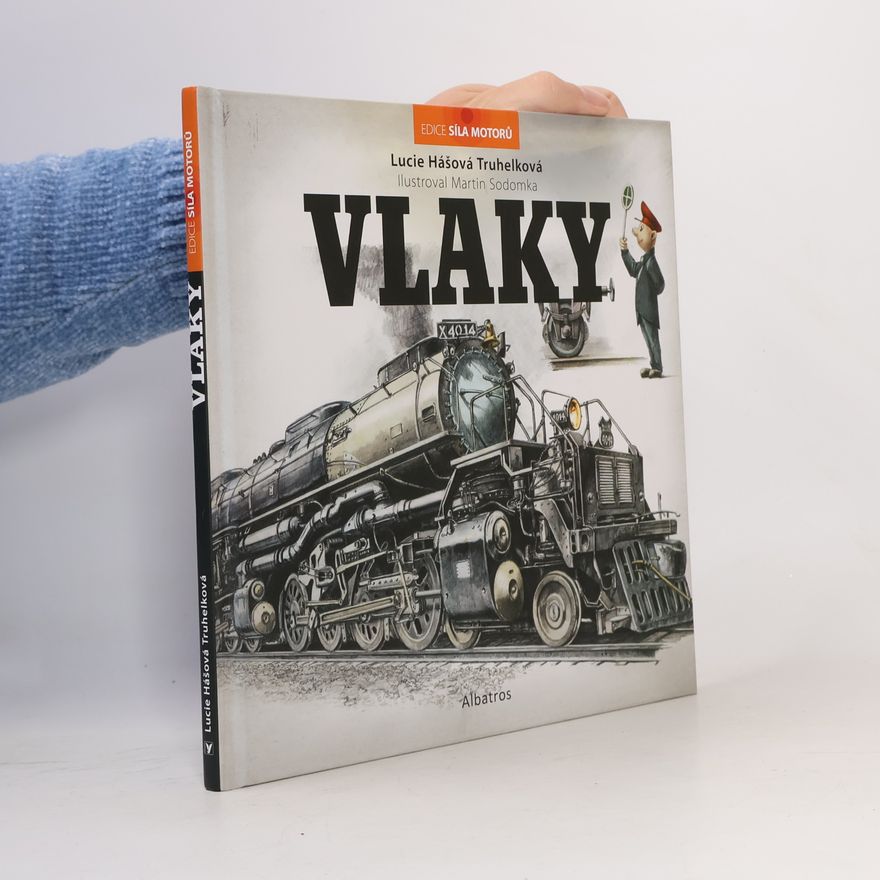 Lucie Hášová Truhelková Vlaky