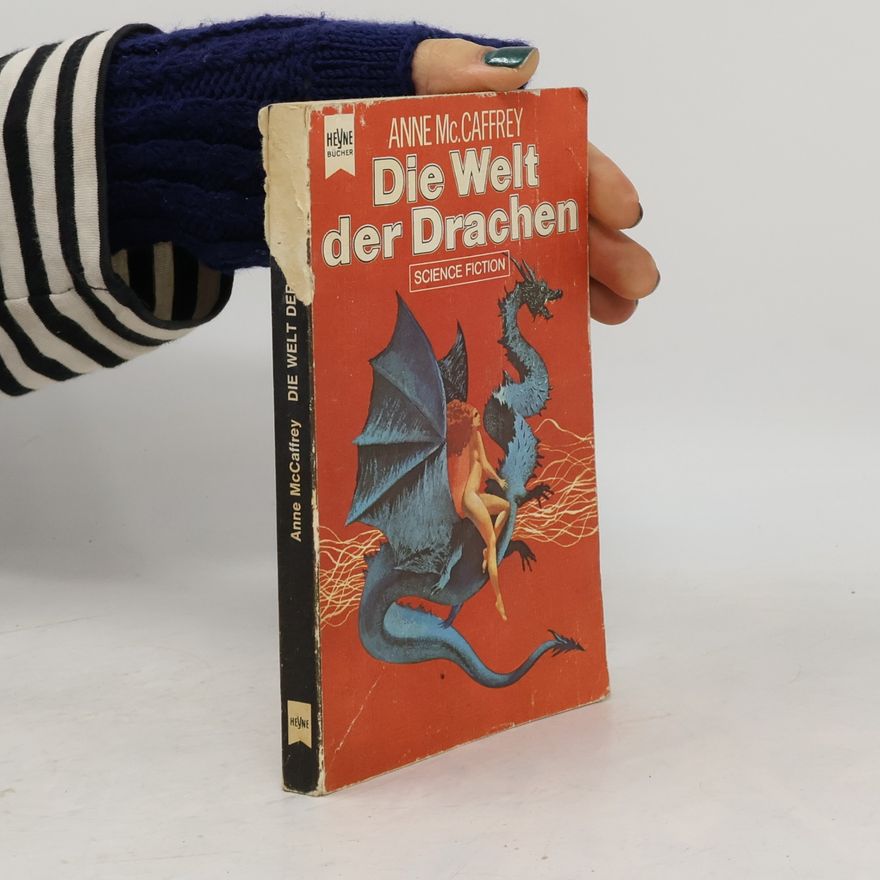 Anne McCaffrey Die Welt der Drachen
