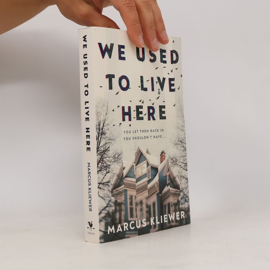 Marcus Kliewer We Used to Live Here