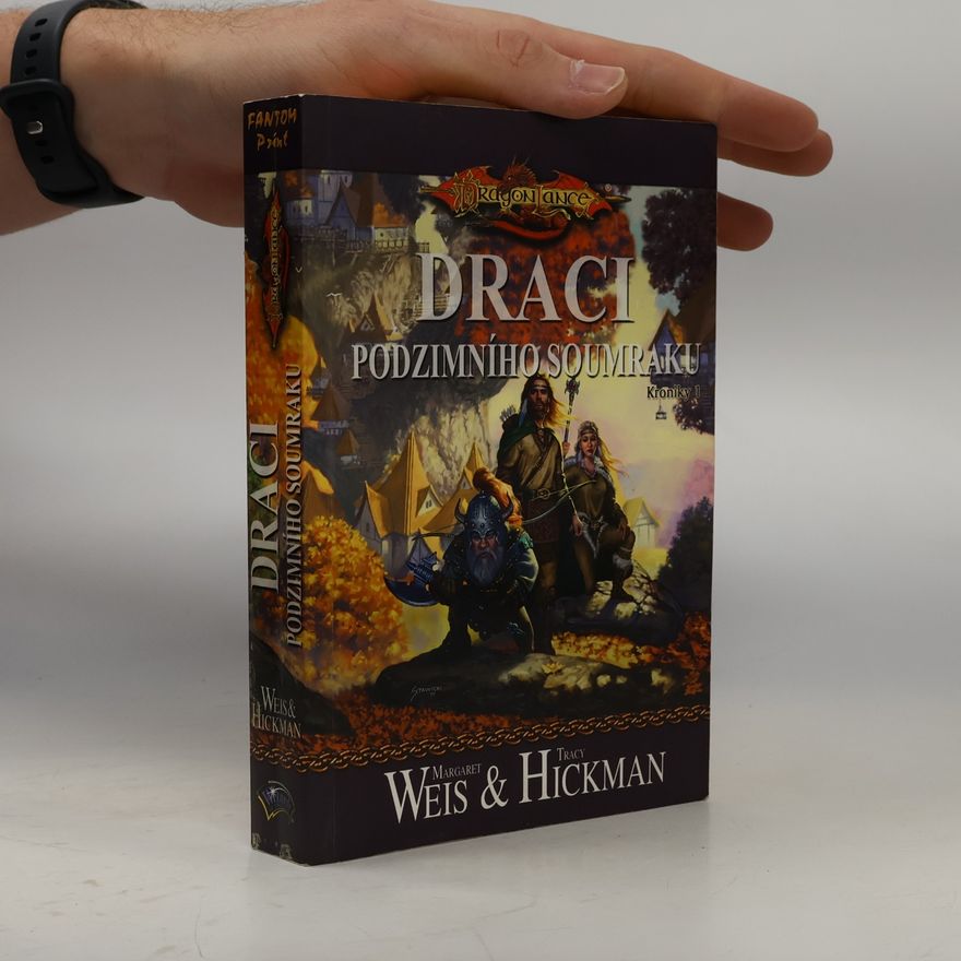 Margaret Weis Draci podzimního soumraku. Kroniky. Díl 1.