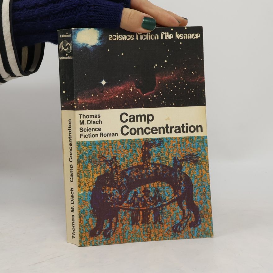Thomas M. Disch Camp Concentration