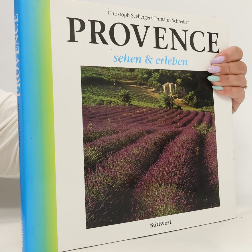 Hermann Schreiber Provence sehen und erleben