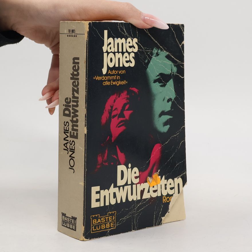 James Jones Die Entwurzelten