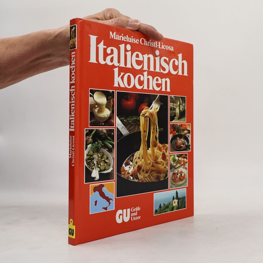 Marieluise Christl-Licosa Italienisch kochen