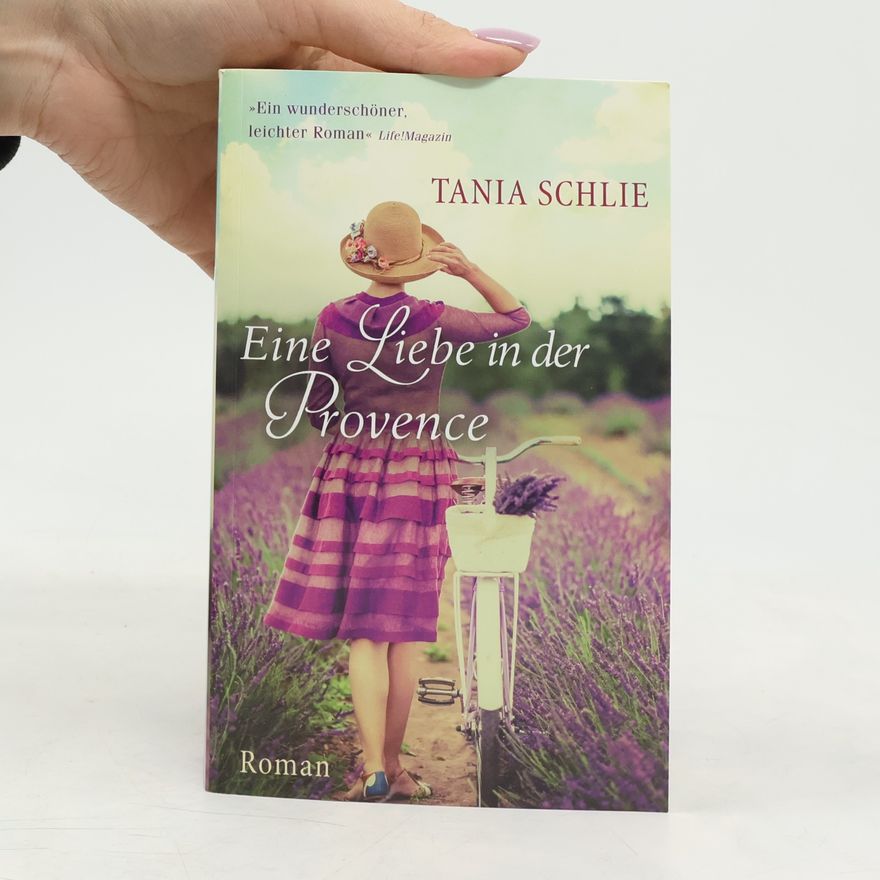 Tania Schlie Eine Liebe in der Provence