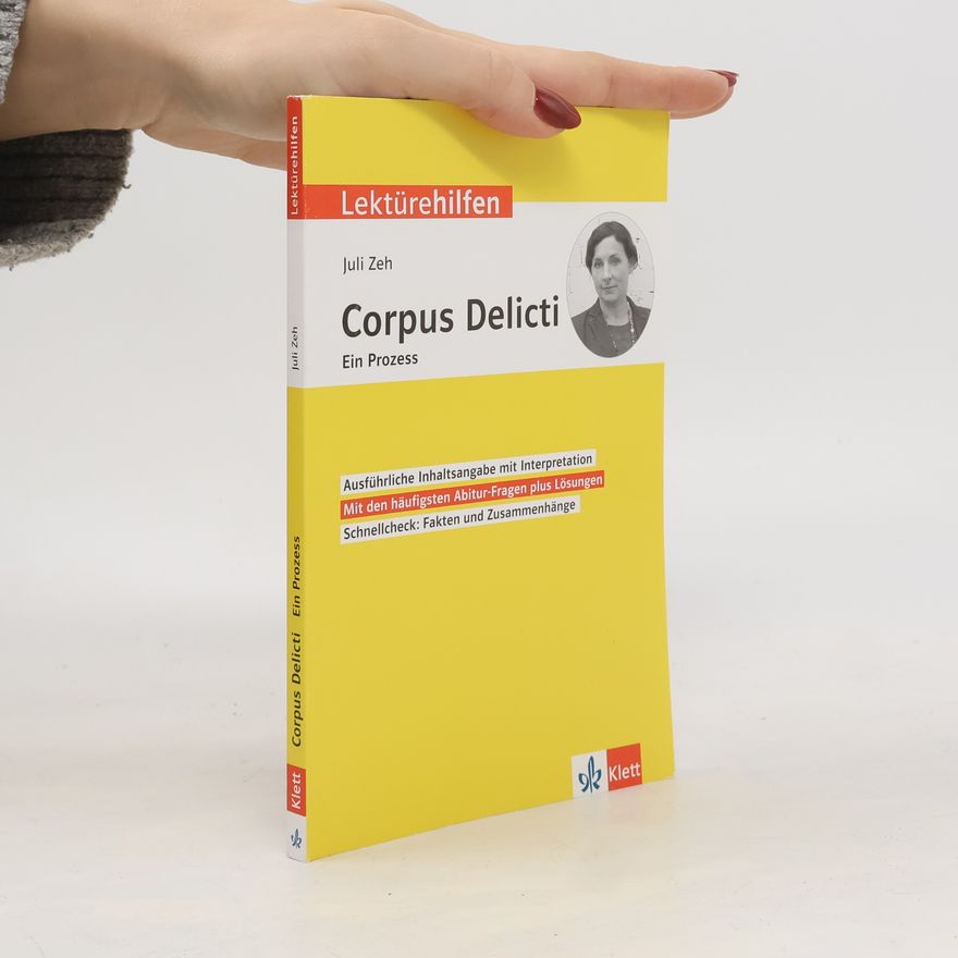 Klett Lerntraining Lektürehilfen Juli Zeh, Corpus Delicti. Ein Prozess