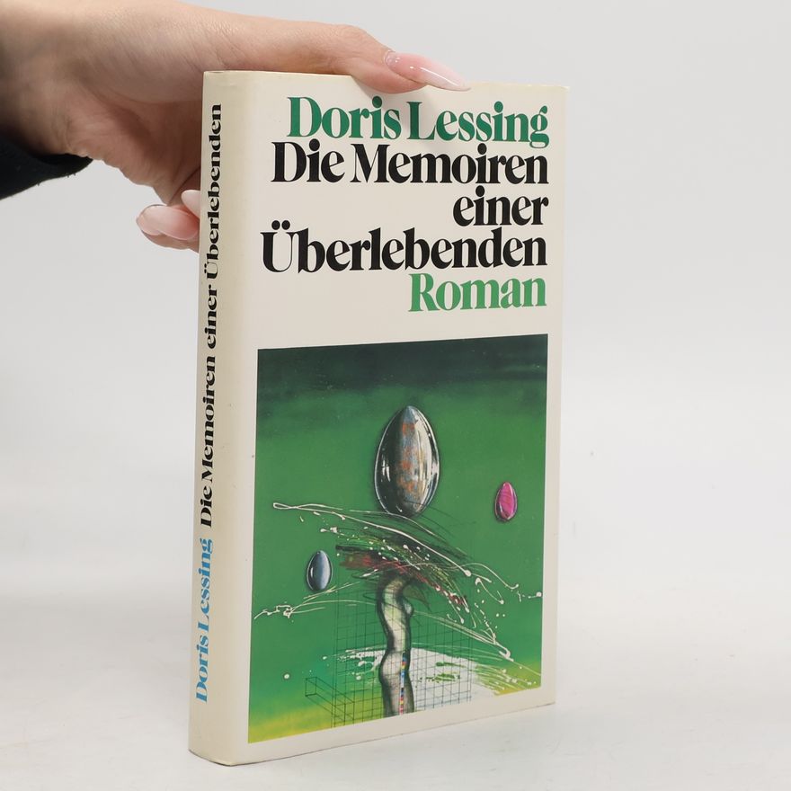 Doris Lessing Die Memoiren einer Überlebenden