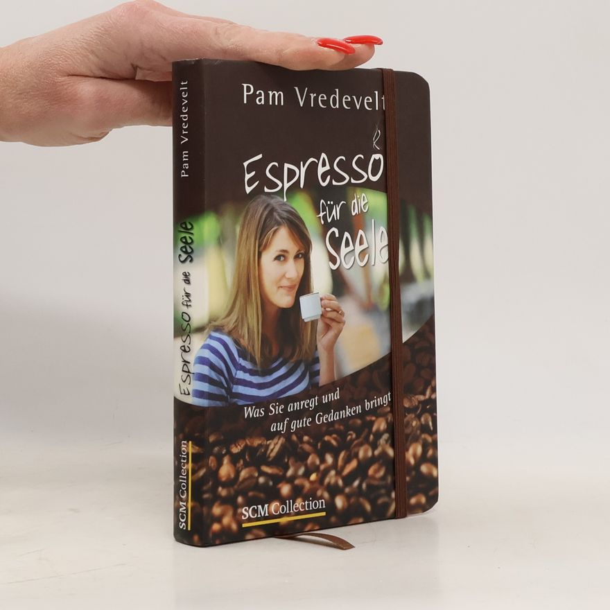 Pam Vredevelt Espresso für die Seele