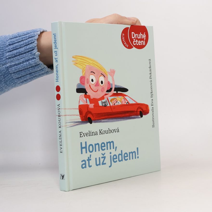 Evelína Koubová Honem, ať už jedem!