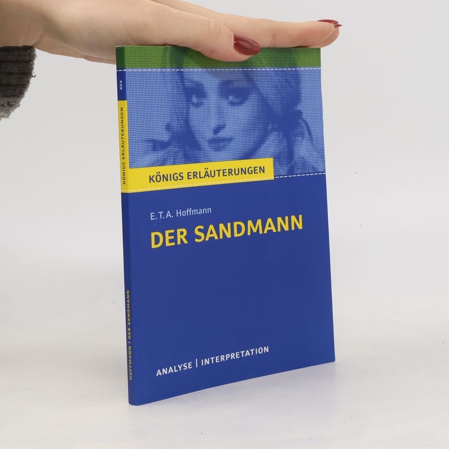 Horst Grobe Textanalyse und Interpretation zu E.T.A. Hoffmann, Der Sandmann