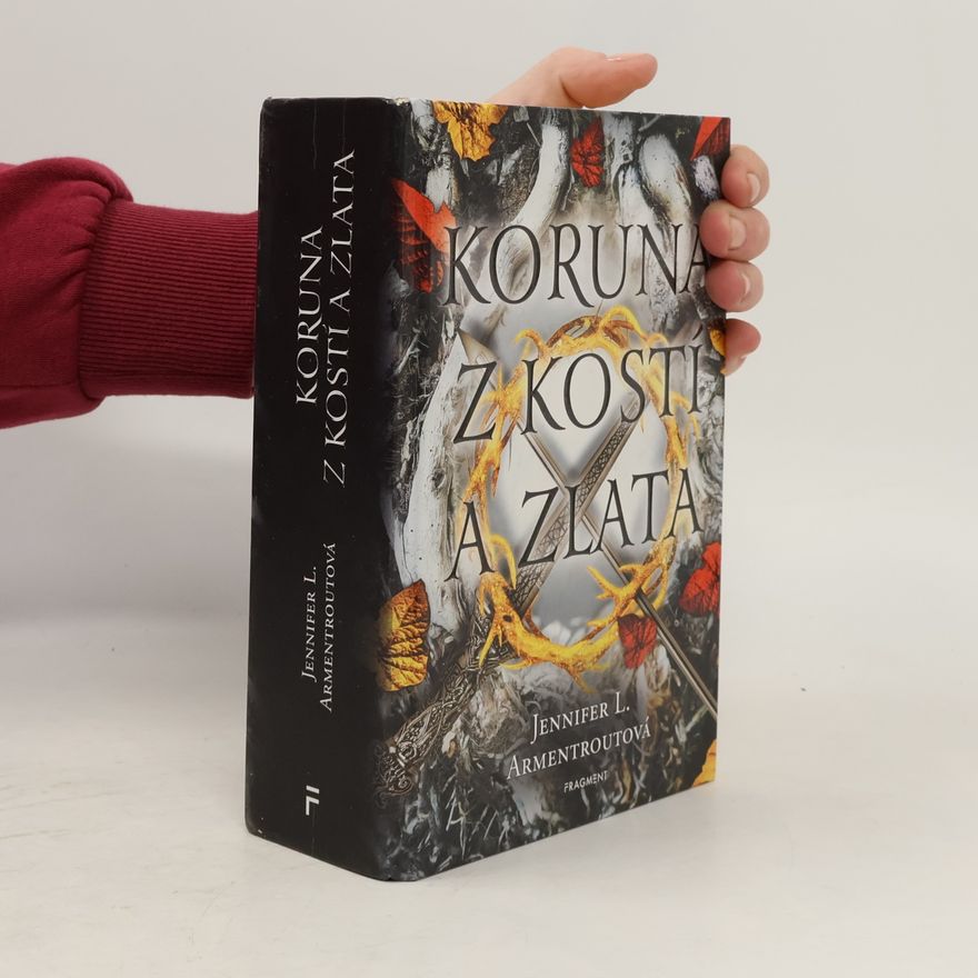 Jennifer L. Armentrout Koruna z kostí a zlata