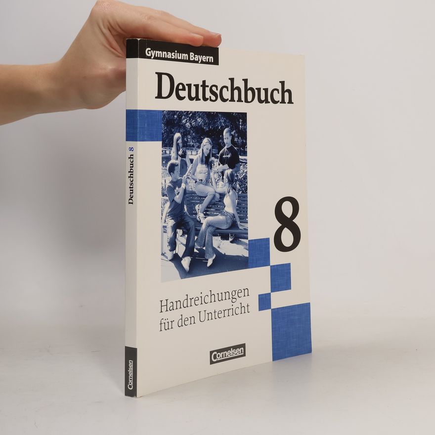 Autorenkollektiv Deutschbuch Gymnasium Bayern 8 Handreichungen für den Unterricht [Taschenbuch...