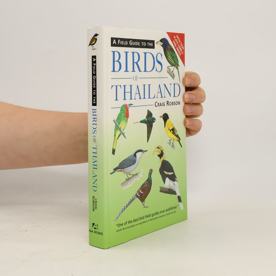 Craig Robson A Field Guide to the Birds of Thailand