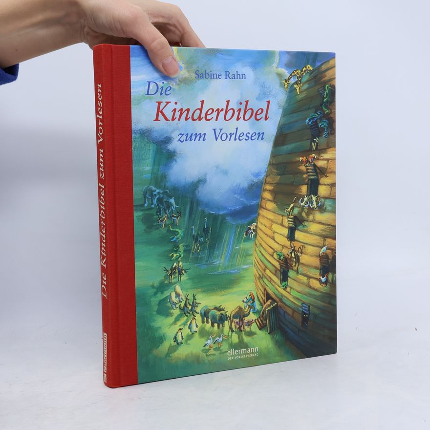 Sabine Rahn Die Kinderbibel zum Vorlesen (Hausbuch)