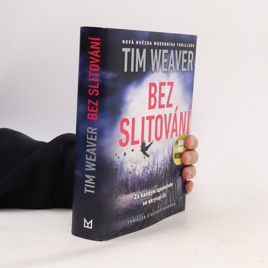 Tim Weaver Bez slitování