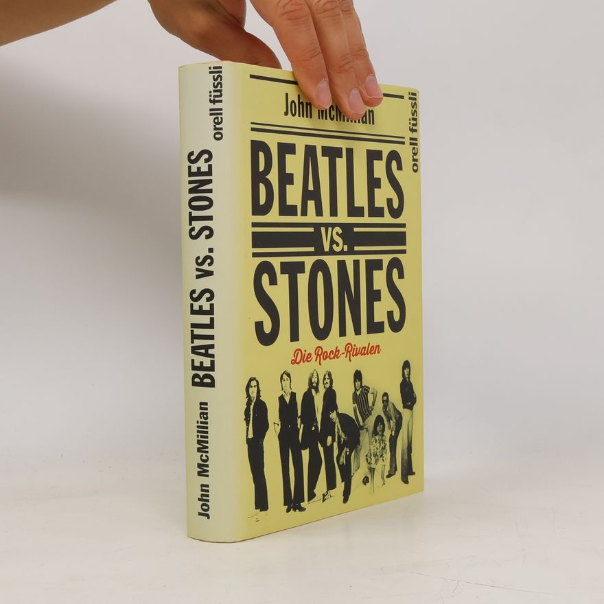 John Campbell McMillian Beatles vs. Stones
